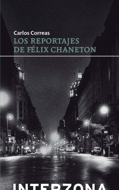 Los reportajes de Félix Chaneton