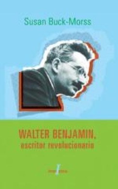 Walter Benjamin, escritor revolucionario