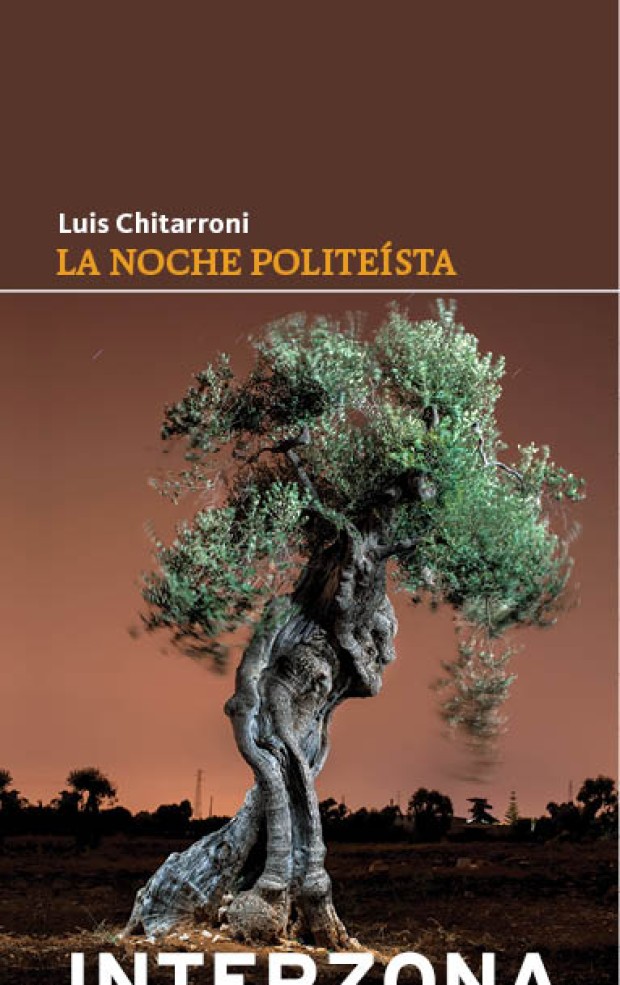 La noche politeísta de Luis Chitarroni - interZona