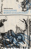 Guillotine murió guillotinado