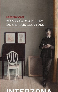 Yo soy como el rey de un país lluvioso
