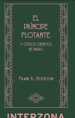 El príncipe flotante: y otros cuentos de hadas